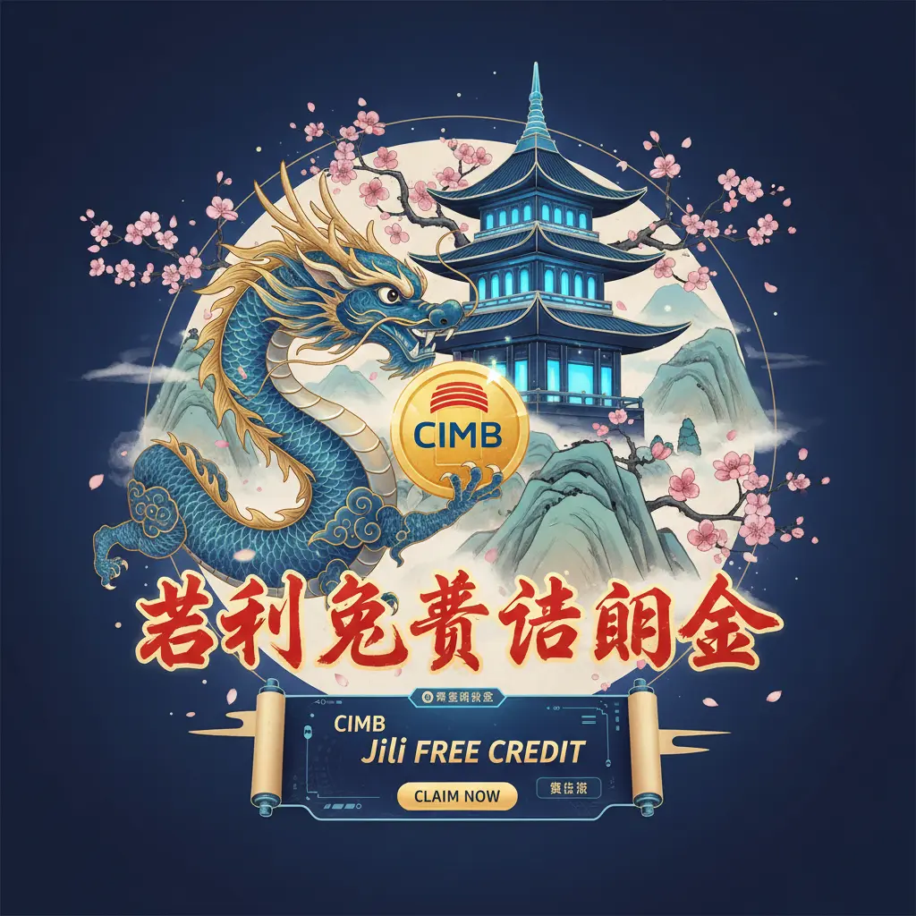jili free credit no deposit - CIMB